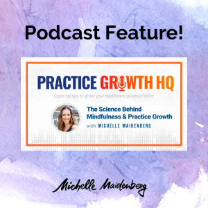 The science behind mindfulness & Practice Growth